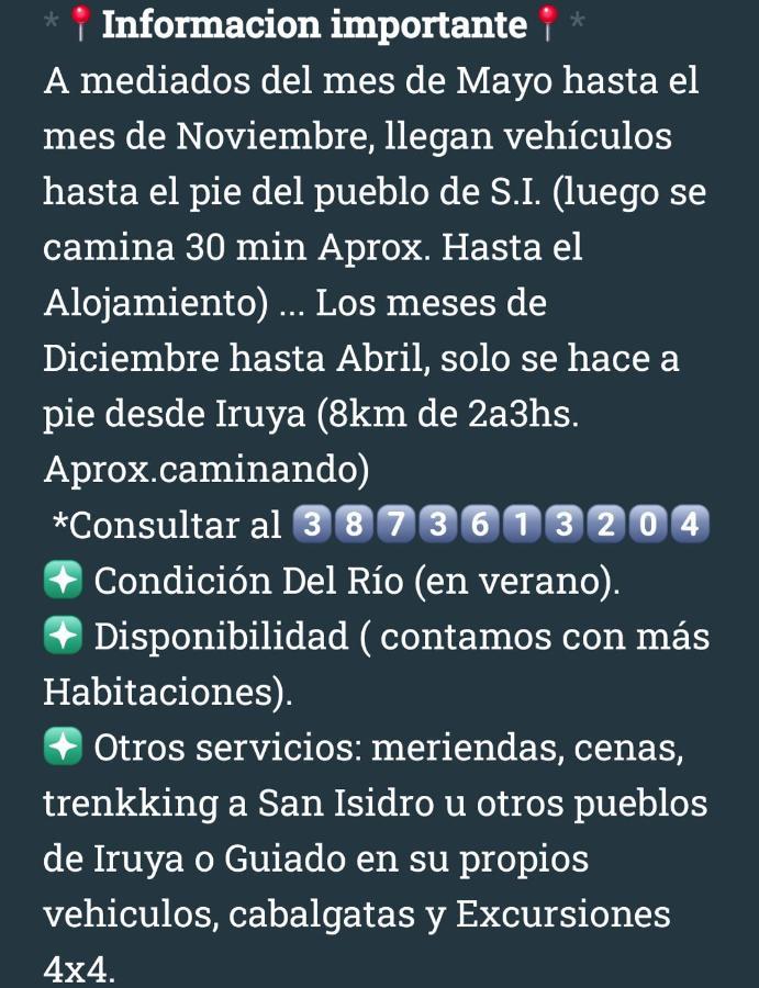 Posadita Los Alamos, Estamos En San Isidro 8Km Pasando Iruya Vea Todas Las Imagenes Antes De Reservar Mes De Mayo Hasta Noviembre Llegan Camionetas Hasta 300 Mts Del Alojamiento מראה חיצוני תמונה